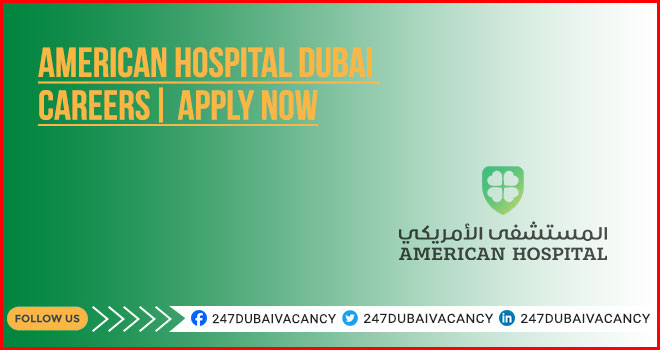 American Hospital Dubai Careers