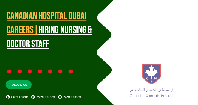 Canadian Hospital Dubai Careers