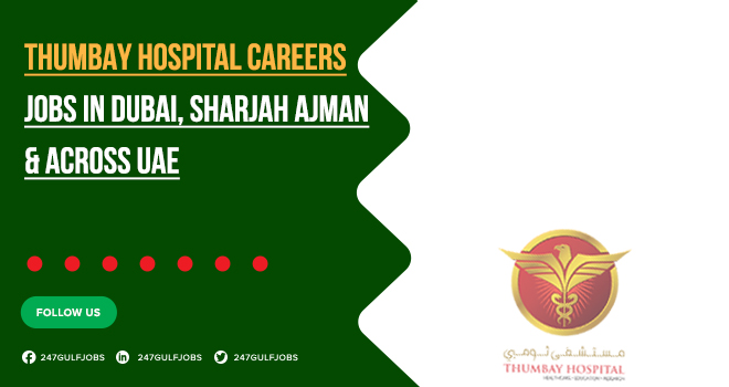 Thumbay Hospital Careers Full Time & Part Time Job Opportunities